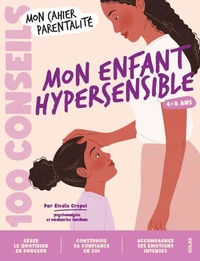 Mon enfant hypersensible 4-8 ans