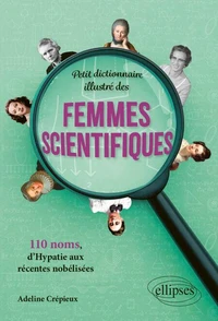 Petit dictionnaire illustré des femmes scientifiques