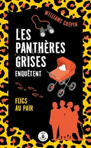 Les panthères grises - Tome 2 : Flics au pair