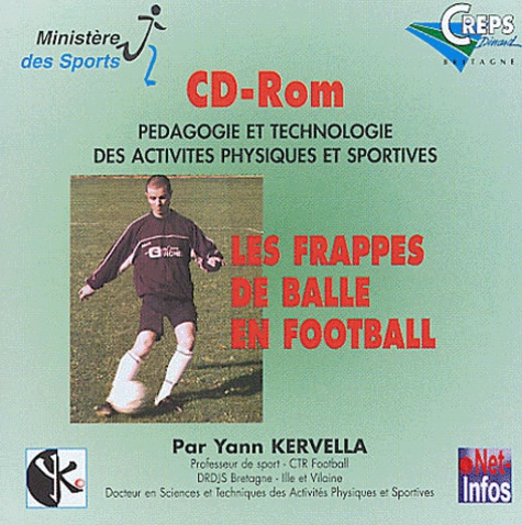 Yann Kervella - Les frappes de balle en football - CD-ROM.