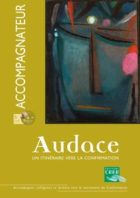 Audace, un itinéraire vers la confirmation