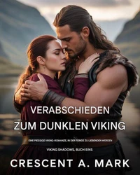 An den dunklen Wikinger gefesselt