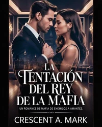 La Tentación del Rey de la Mafia