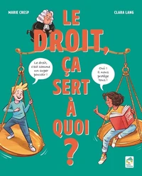 Le droit, ça sert à quoi ?