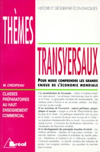 Themes Transversaux. Pour Mieux Comprendre Les Grands Enjeux De L'Economie Mondiale