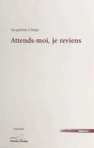 Attends-moi, je reviens