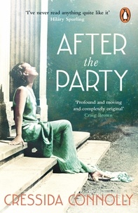 Cressida Connolly - After the Party.