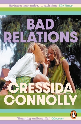 Cressida Connolly - Bad Relations.
