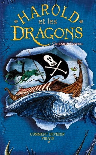 Harold et les dragons Tome 2 Comment devenir pirate