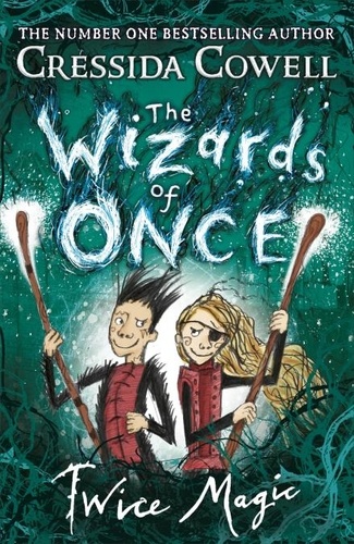 The Wizards of Once: Twice Magic. Book 2