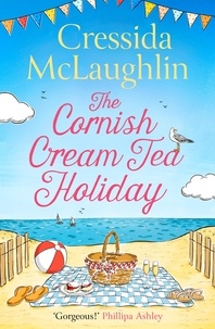 Cressida McLaughlin - The Cornish Cream Tea Holiday.