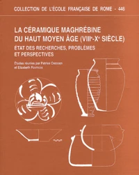 La céramique maghrébine du haut Moyen Age (VIIIe-Xe siècle)