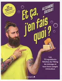 Et ça, j'en fais quoi ?