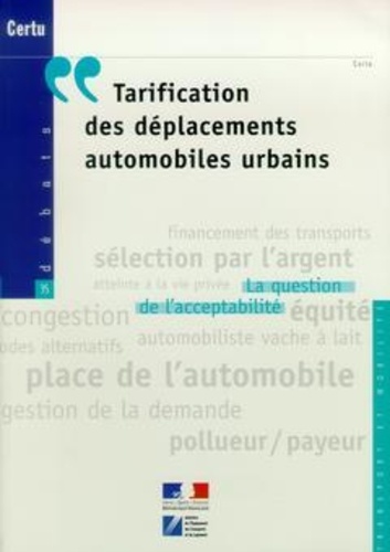 Crest thierry Du et Fabien Duprez - Tarification des déplacements automobiles urbains. - La question de l'acceptabilité.