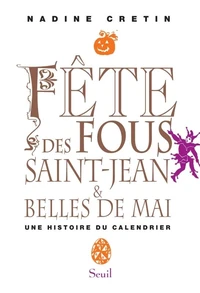Fête des fous, Saint-Jean et Belles de mai