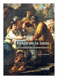 Fêtes de la table et traditions alimentaires