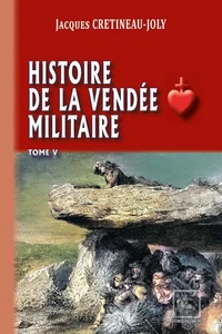 Histoire de la Vendée militaire