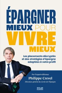 Epargner mieux pour vivre mieux