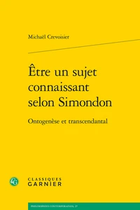 Etre un sujet connaissant selon Simondon