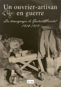 Un ouvrier-artisan en guerre