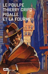 Pigalle Et La Fourmi