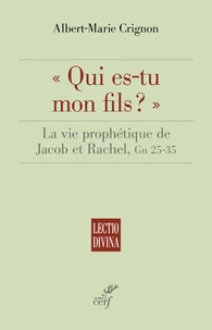 "Qui es-tu mon fils ?"