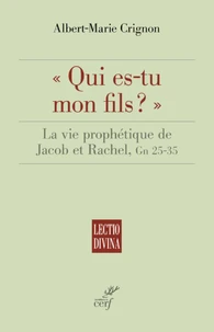 "Qui es-tu mon fils ?"