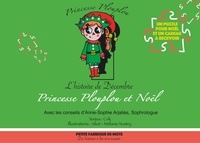  Crik et  Siloé - Princesse Plouplou  : Princesse Plouplou et Noël - L'histoire de décembre.