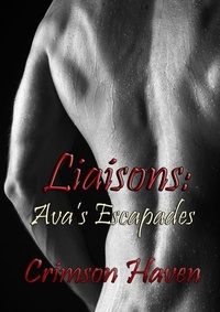  Crimson Haven - Liaisons: Ava's Escapades - Liaisons Series, #1.