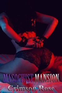 Masochist Mansion