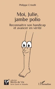 Moi, Julie, jambe polio