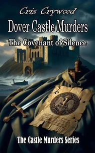 Dover Castle Murders: The Covenant of Silence
