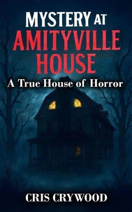 Mystery at Amityville House