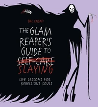 The Glam Reaper’s Guide to Slaying