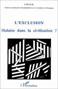  Crise - L'exclusion - Malaise dans la civilisation ?, actes du 2ème colloque de l'Université de Nice, [1994].