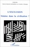  Crise - L'exclusion - Malaise dans la civilisation ?, actes du 2ème colloque de l'Université de Nice, [1994].