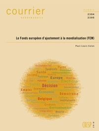 Paul-Louis Colon - Courrier Hebdomadaire N° 2394/2395 : Le fonds européen d'ajustement à la mondialisation (FEM).