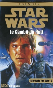 Star Wars - La Trilogie Yan Solo Tome  2 : Le Gambit du Hutt