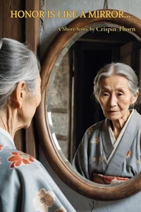 Honour is Like a Mirror