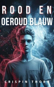 Rood en Oeroud Blauw