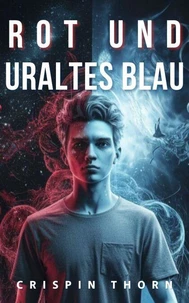 Rot und Uraltes Blau