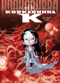  Crisse et Humberto Ramos - Kookaburra K Tome 1 : Big Bang Baby.