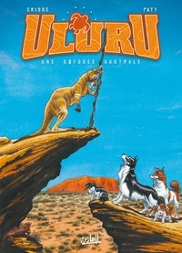  Crisse et Christian Paty - Uluru - Une Odyssée australe.