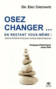 Osez changer... en restant vous même