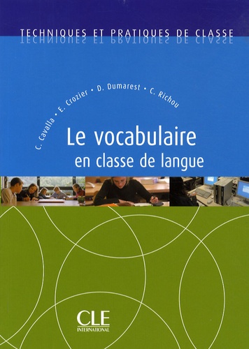 Cristelle Cavalla et Elsa Crozier - Le vocabulaire en classe de langue.