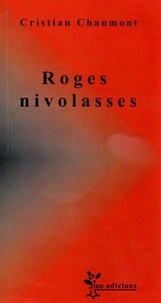 Cristian Chaumont - Roges nivolasses.