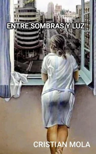 ENTRE SOMBRAS Y LUZ