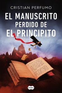  Cristian Perfumo - El manuscrito perdido de El principito.
