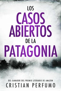Los casos abiertos de la Patagonia