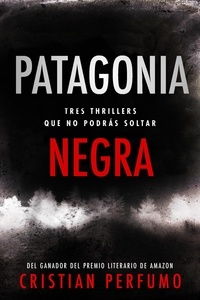  Cristian Perfumo - Patagonia negra.